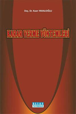 Karar Verme Yöntemleri - 1