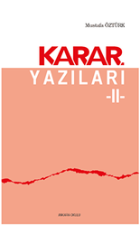 Karar Yazıları 2 - Ankara Okulu Yayınları