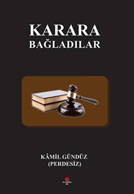 Karara Bağladılar - 1