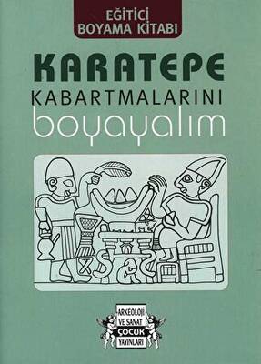 Karatepe Kabartmalarını Boyayalım - 1