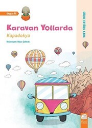 Karavan Yollarda - Kapadokya - Final Kültür Sanat Yayınları