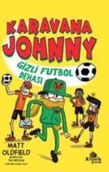 Karavana Johnny 2 Gizli Futbol Dehası - Kronik Kitap