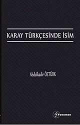 Karay Türkçesinde İsim - Fenomen Yayıncılık
