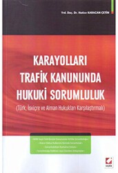 Karayolları Trafik Kanununda Hukuki Sorumluluk - Seçkin Yayıncılık