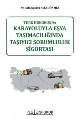 Karayoluyla Eşya Taşımacılığında Taşıyıcı Sorumluluk Sigortası - 1