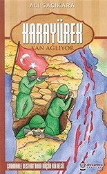 Karayürek Kan Ağlıyor - Atlı Karınca Yayınları