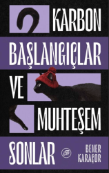 Karbon Başlangıçlar ve Muhteşem Sonlar: Yarım Sonlar Atlas’ı - 1 - Düşbaz Kitaplar