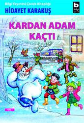 Kardan Adam Kaçtı - Bilgi Yayınevi