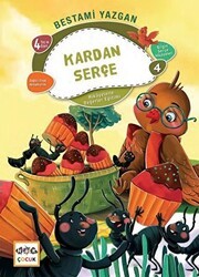 Kardan Serçe - Bilgin Serçe Hikayeleri 4 - Nar Çocuk
