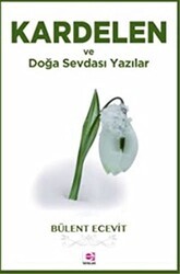 Kardelen ve Doğa Sevdası Yazılar - E Yayınları