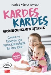 Kardeş Kardeş Geçinen Çocuklar Yetiştirmek - Aile Yayınları