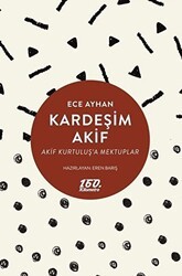 Kardeşim Akif - 160. Kilometre Yayınevi