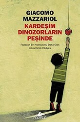 Kardeşim Dinozorların Peşinde - Pegasus Yayınları