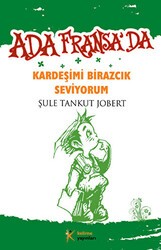 Kardeşimi Birazcık Seviyorum - Kelime Yayınları