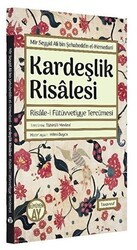 Kardeşlik Risalesi - Risale-i Fütüvvetiyye Tercümesi - Büyüyen Ay Yayınları