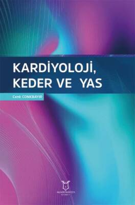 Kardiyoloji, Keder ve Yas - 1