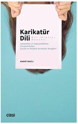 Karikatür Dili Bir İhlaller Dünyası - Çizgi Kitabevi Yayınları