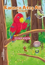 Karınca Ateş Ali - Birliğin Gücü - Düş Kurguları Çocuk