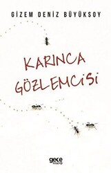 Karınca Gözlemcisi - 1