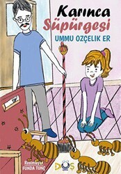 Karınca Süpürgesi - Düş Kurguları Çocuk