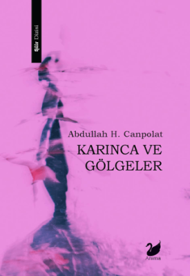 Karınca ve Gölgeler - 1