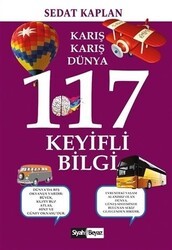 Karış Karış Dünya 117 Keyifli Bilgi - Siyah Beyaz Yayınları