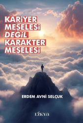 Kariyer Meselesi Değil Karakter Meselesi - Likya
