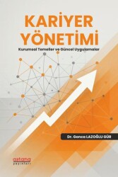 Kariyer Yönetimi - Kurumsal Temeller ve Güncel Uygulamalar - Astana Yayınları