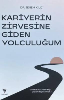 Kariyerin Zirvesine Giden Yolculuğum - 1