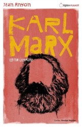 Karl Marx - Eğitim Üzerine - Eğitim Kolektifi Yayınları