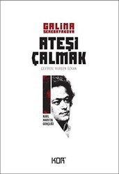 Karl Marx’ın Gençliği - Ateşi Çalmak 1 - Kor Kitap