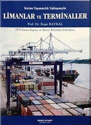 Karma Taşımacılık Yaklaşımıyla Limanlar ve Terminaller - Birsen Yayınevi