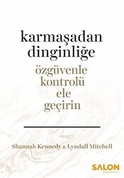 Karmaşadan Dinginliğe - Salon Yayınları