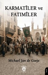 Karmatiler ve Fatımiler - Dorlion Yayınları