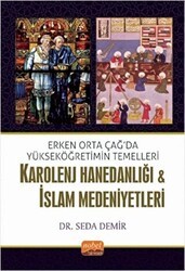 Karolenj Hanedanlığı ve İslam Medeniyetleri - Nobel Bilimsel Eserler