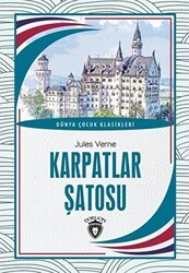 Karpatlar Şatosu Dünya Çocuk Klasikleri 7-12 Yaş - Dorlion Yayınları
