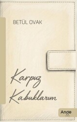 Karpuz Kabuklarım - Ange Yayınları