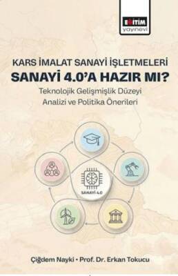Kars İmalat Sanayi İşletmeleri Sanayi 4.0’a Hazır Mı? - 1