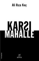 Karşı Mahalle - ELMA Yayınevi