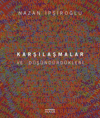 Karşılaştırmalar ve Düşündürdükleri - 1