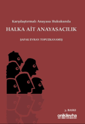Karşılaştırmalı Anayasa Hukukunda Halka Ait Anayasacılık - On İki Levha Yayınları