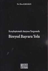 Karşılaştırmalı Anayasa Yargısında Bireysel Başvuru Yolu - On İki Levha Yayınları