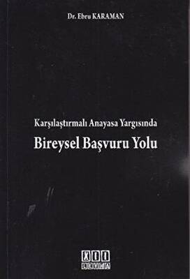 Karşılaştırmalı Anayasa Yargısında Bireysel Başvuru Yolu - 1