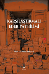 Karşılaştırmalı Edebiyat Bilimi - Paradigma Akademi Yayınları