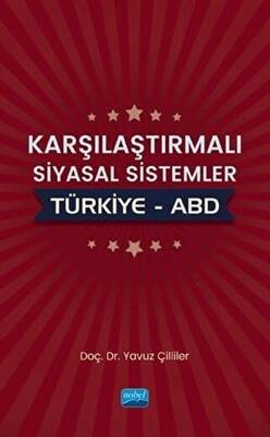 Karşılaştırmalı Siyasal Sistemler : Türkiye - ABD - 1