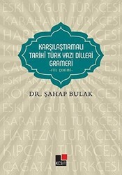 Karşılaştırmalı Tarihi Türk Yazı Dilleri Grameri - Kesit Yayınları