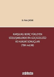 Karşılıklı Borç Yükleyen Sözleşmelerde İfa Güçsüzlüğü ve Hukuki Sonuçları TBK md.98 - On İki Levha Yayınları