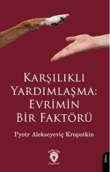 Karşılıklı Yardımlaşma: Evrimin Bir Faktörü - Dorlion Yayınları