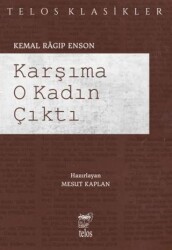 Karşıma O Kadın Çıktı - Telos Yayıncılık