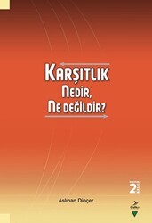 Karşıtlık Nedir, Ne Değildir? - Grafiker Yayınları